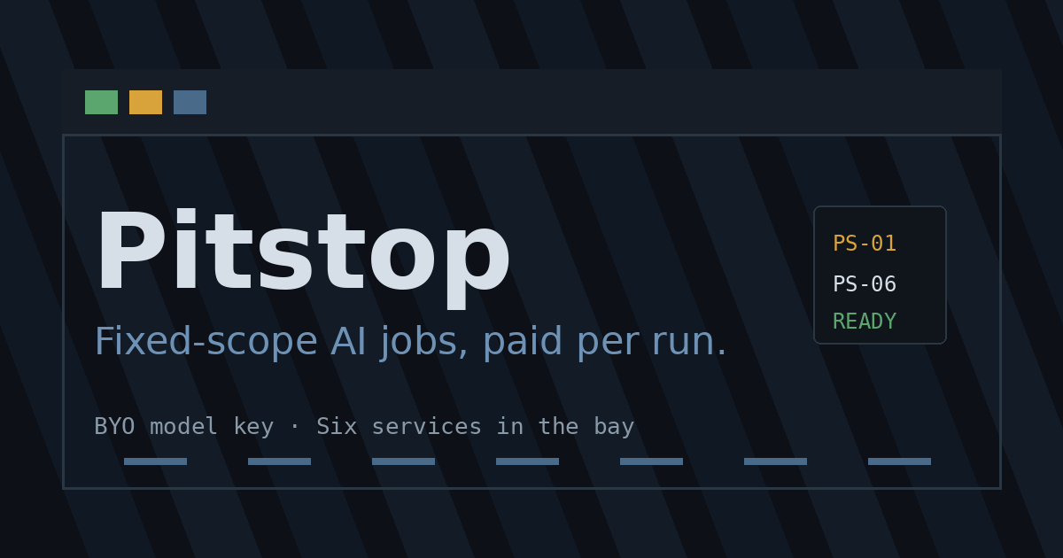 Pitstop: fixed-scope AI jobs, paid per run, BYO model key